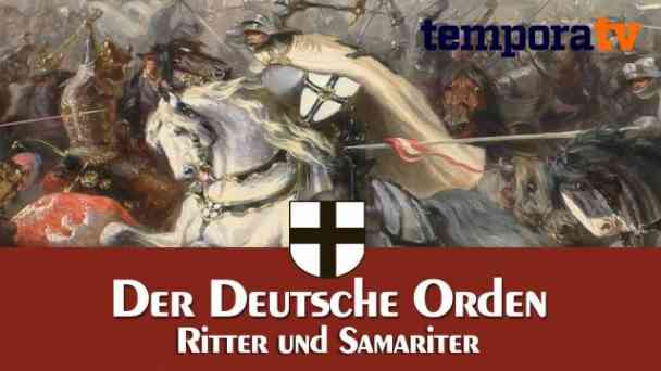 Der Deutsche Orden - Ritter und Samariter kostenlos streamen | dailyme