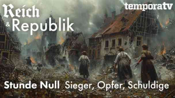 Reich und Republik Teil 7: Stunde Null - Sieger, Opfer, Schuldige kostenlos streamen | dailyme
