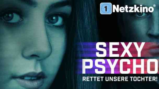 Sexy Psycho – Rettet unsere Tochter! kostenlos streamen | dailyme