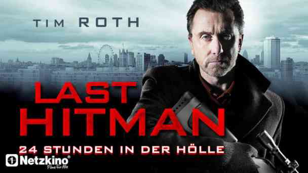 Last Hitman – 24 Stunden in der Hölle kostenlos streamen | dailyme