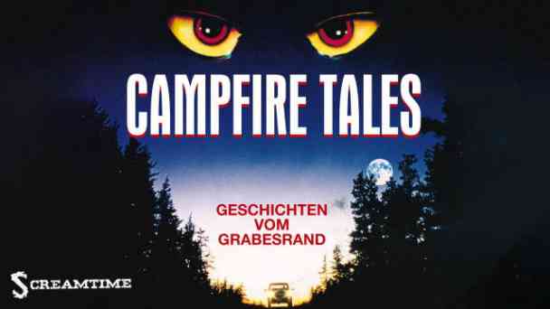 Campfire Tales - Geschichten vom Grabesrand kostenlos streamen | dailyme