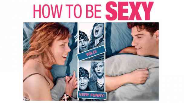 How to be sexy kostenlos streamen | dailyme