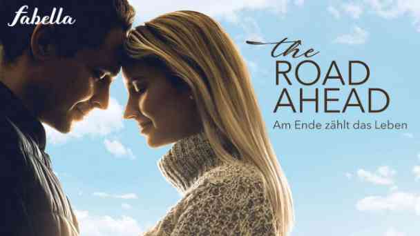 The Road Ahead - Am Ende zählt das Leben kostenlos streamen | dailyme