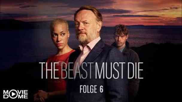 The Beast Must Die - Folge 6 kostenlos streamen | dailyme